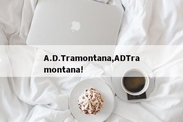 A.D.Tramontana,ADTramontana!